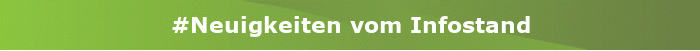Artikel #Neuigkeiten vom Infostand